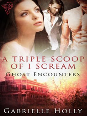 cover image of A Triple Scoop of I Scream